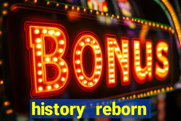 history reborn remover carta